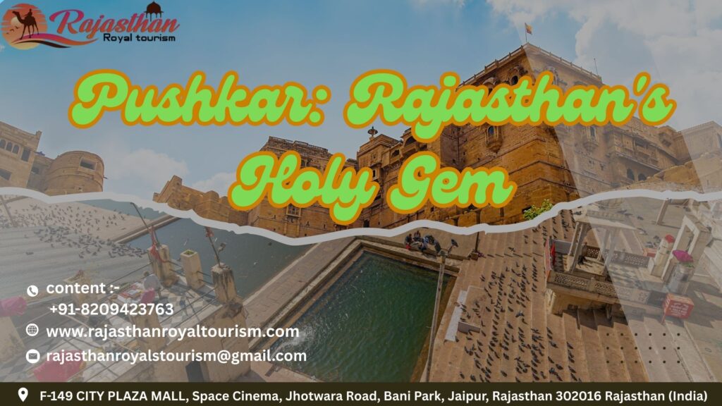 Pushkar: Rajasthan's Holy Gem