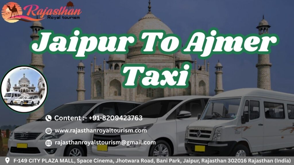 Jaipur to Ajmer taxi